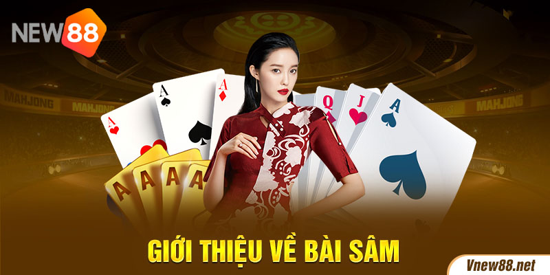 Giới thiệu về bài Sâm