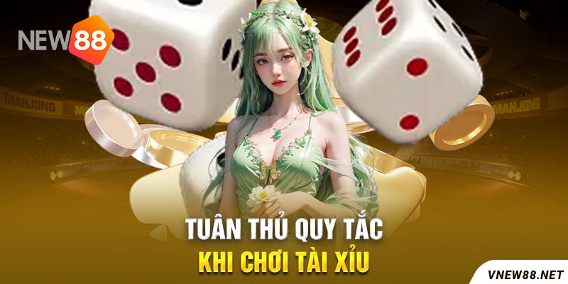 Tuân thủ quy tắc và luật pháp khi chơi tài xỉu online