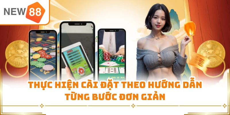 Thực hiện cài đặt theo hướng dẫn từng bước đơn giản 