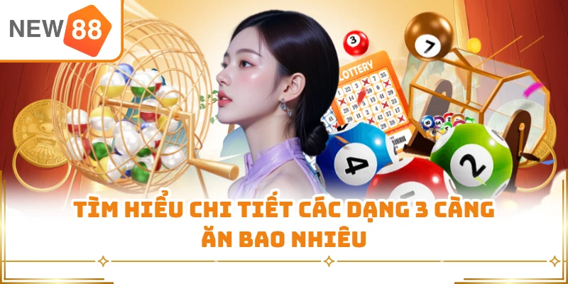 Tìm hiểu chi tiết các dạng 3 càng ăn bao nhiêu