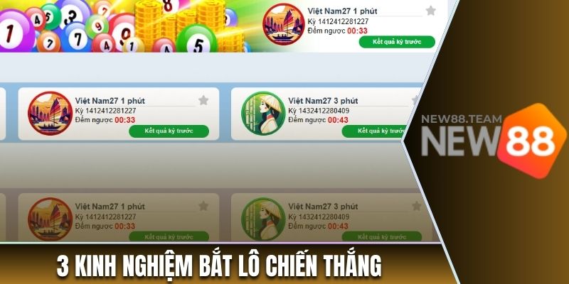 3 kinh nghiệm bắt lô chiến thắng 