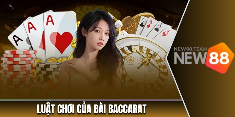 Luật chơi của bài baccarat