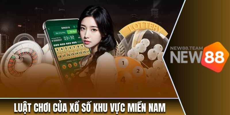 Luật chơi của xổ số khu vực miền Nam