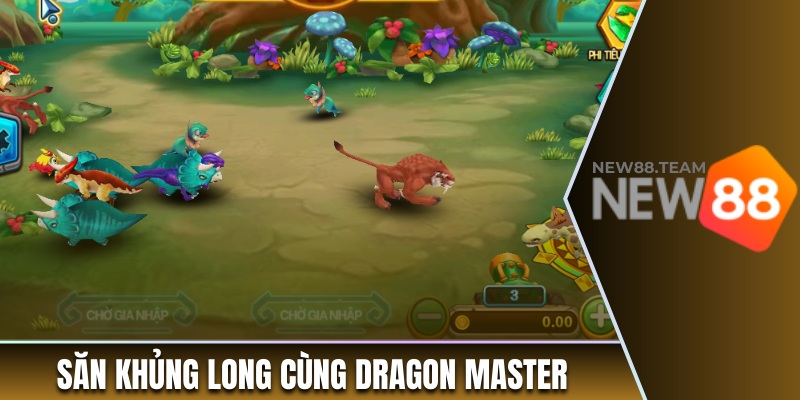 Săn khủng long cùng Dragon Master