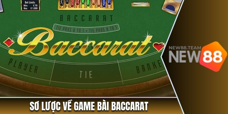 Sơ lược về game bài baccarat
