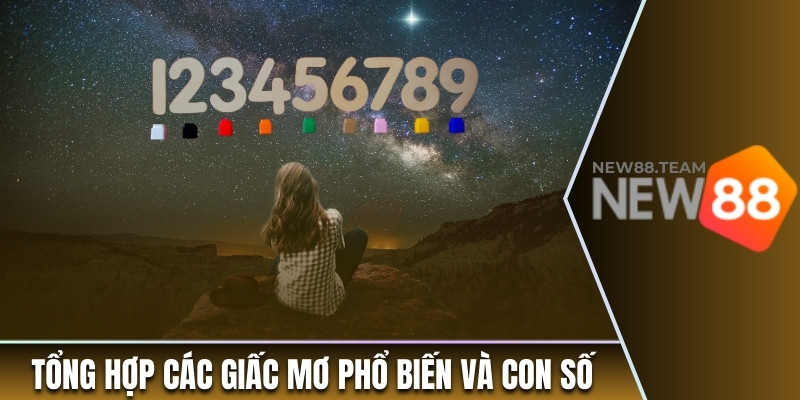Tổng hợp các giấc mơ lô đề phổ biến và con số