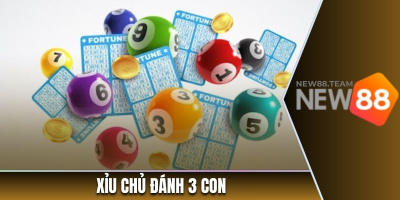 Xỉu chủ là đánh 3 con trong lô đề